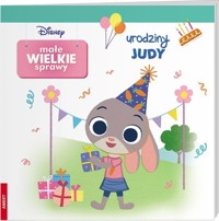 Disney Małe Wielkie Sprawy Urodziny Judy -  - książka