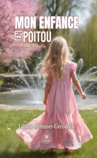 Mon enfance en Poitou - Liliane Sommier-Gérodolle - ebook