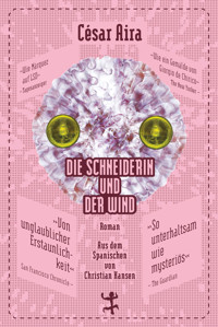 Die Schneiderin und der Wind - César Aira - ebook