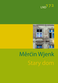 Stary dom - Měrćin Wjenk - ebook