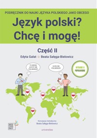 Język polski? Chcę i mogę! Część 2 - Beata Sałęga-Bielowicz, Edyta Gałat - książka