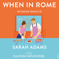 When in Rome. Rzymskie wakacje - Adams Sarah - ebook + audiobook