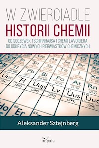 W zwierciadle historii chemii - Aleksander Sztejnberg - książka