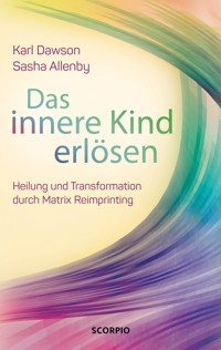 Das innere Kind erlösen - Karl Dawson - ebook