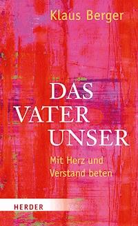 Das Vaterunser - Klaus Berger - ebook