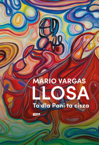 To dla Pani ta cisza - Mario Vargas Llosa - ebook + książka