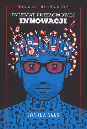 Dylemat przełomowej innowacji - Joshua Gans - ebook + książka