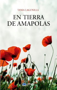 En tierra de amapolas - Tania Lagunilla - ebook