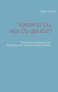 Verstehst Du, was Du glaubst? - Sven Evers - ebook