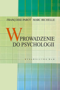 Wprowadzenie do psychologii - Parot Francoise, Richelle Marc - książka