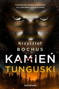 Kamień tunguski - Krzysztof Bochus - ebook + audiobook + książka
