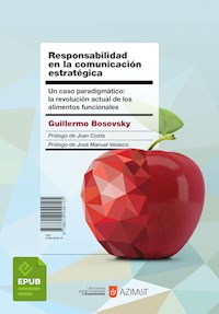 Responsabilidad en la comunicación estratégica - Guillermo Bosovsky - ebook