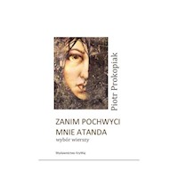 Zanim pochwyci mnie atanda - Prokopiak Piotr - książka