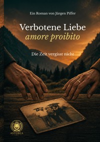 Verbotene Liebe - amore proibito - Jürgen Piffer - ebook