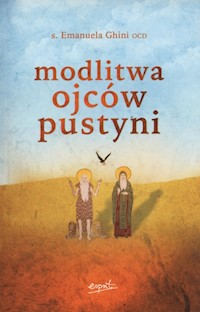 Modlitwa ojców pustyni - Ghini Emanuela - książka