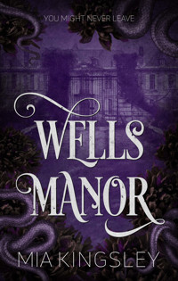 Wells Manor - Mia Kingsley - ebook