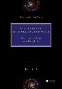 WIEDERSEHEN IN EINER  LAUTEN WELT - Kati Voß - ebook
