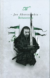 Bohaterowie - Joe Abercrombie - ebook + książka