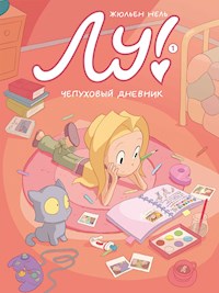 Лу! Чепуховый дневник. Книга 1 - Жюльен Нель - ebook
