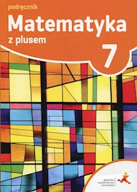 Matematyka z plusem 7 Podręcznik - - książka