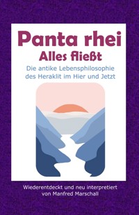 Panta rhei - Alles fließt - Manfred Marschall - ebook