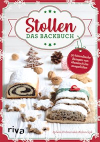 Stollen – Das Backbuch - Sylwia Erdmanska-Kolanczyk - ebook
