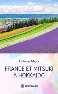 France et Mitsuki à Hokkaido - Catherine Meyza - ebook