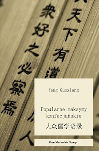 Popularne maksymy konfucjańskie - Guoxiang Zeng - książka