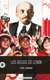 Los besos de Lenin - Lianke Yan - ebook