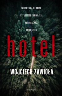 Hotel - Wojciech Zawioła - ebook + książka