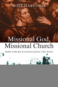 Missional God, Missional Church - Ross Hastings - ebook