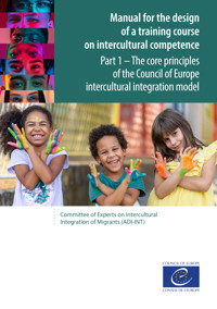 Manual for the design of a training course on intercultural competence - Part 1 - Council of Europe - ebook