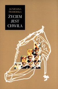 Życiem jest chwila - Świderska Agnieszka - książka