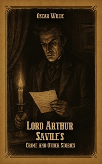 Lord Arthur Savile's Crime and Other Stories - wilde oscar - ebook