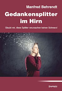 Gedankensplitter im Hirn - Manfred Behrendt - ebook