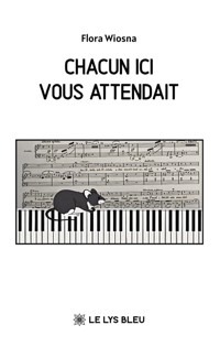 Chacun ici vous attendait - Flora Wiosna - ebook