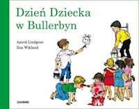 Dzień Dziecka w Bullerbyn - Lindgren Astrid, Wikland Ilon - książka