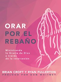 Orar por el rebaño - Brian Croft - ebook