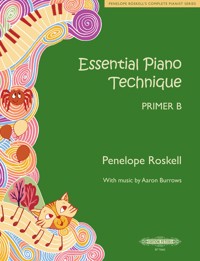 Essential Piano Technique Primer B: Making waves - Roskell Penelope - ebook