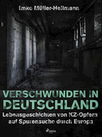 Verschwunden in Deutschland - Imke Müller-Hellmann - ebook