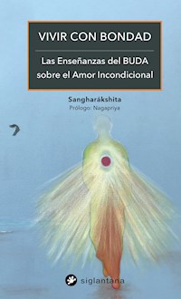 Vivir con bondad - Sangharakshita - ebook