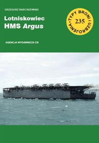 Lotniskowiec HMS Argus - Barciszewski Grzegorz - książka