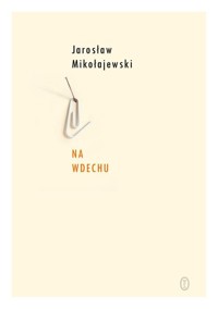 Na wdechu - Jarosław Mikołajewski - książka