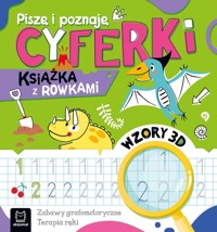 Piszę i poznaję. Cyferki. Książka z rowkami - Agnieszka Bator - książka