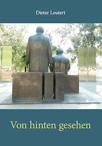 Von hinten gesehen - Dieter Leutert - ebook