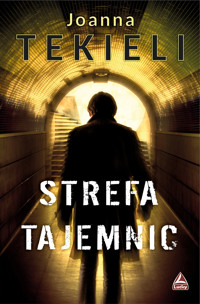 Strefa tajemnic - Joanna Tekieli - ebook + audiobook + książka