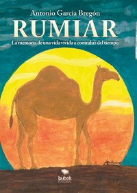 Rumiar - Antonio García Bregón - ebook