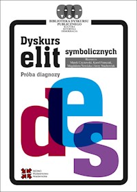 Dyskurs elit symbolicznych - Czyżewski Marek, Franczak Karol, Nowicka Magdalena, Stachowiak Jerzy - książka