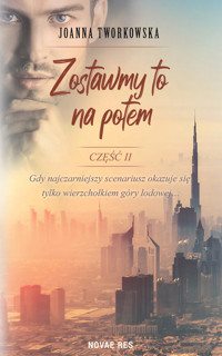 Zostawmy to na potem II - Joanna Tworkowska - ebook