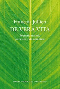 De vera vita - Jullien François - ebook
